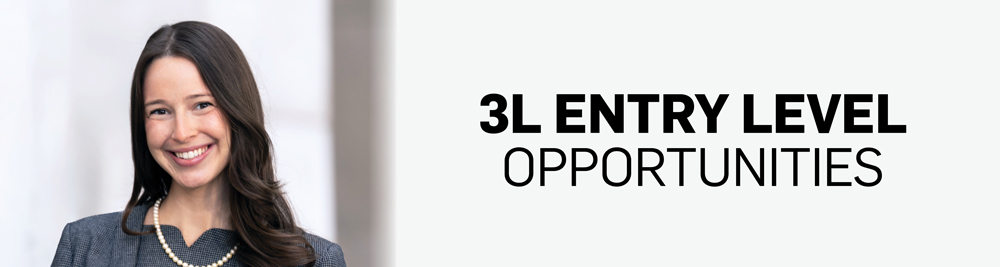 3L Entry Level Opportunities